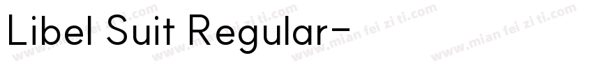 Libel Suit Regular字体转换